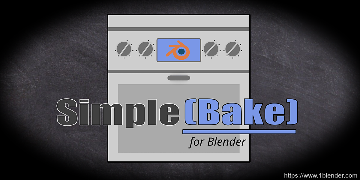 Blender插件-PBR材质纹理贴图烘焙插件Blendermarket SimpleBake 2.2.8/6.4.2