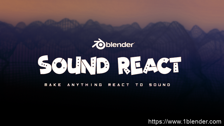 中文汉化Blender插件-音乐律动节奏音频可视化BPM视觉效果 Sound React Addon V1.2