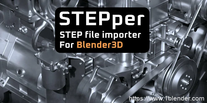 Blender插件-STEPper文件导入Blender插件STEPper v1.1