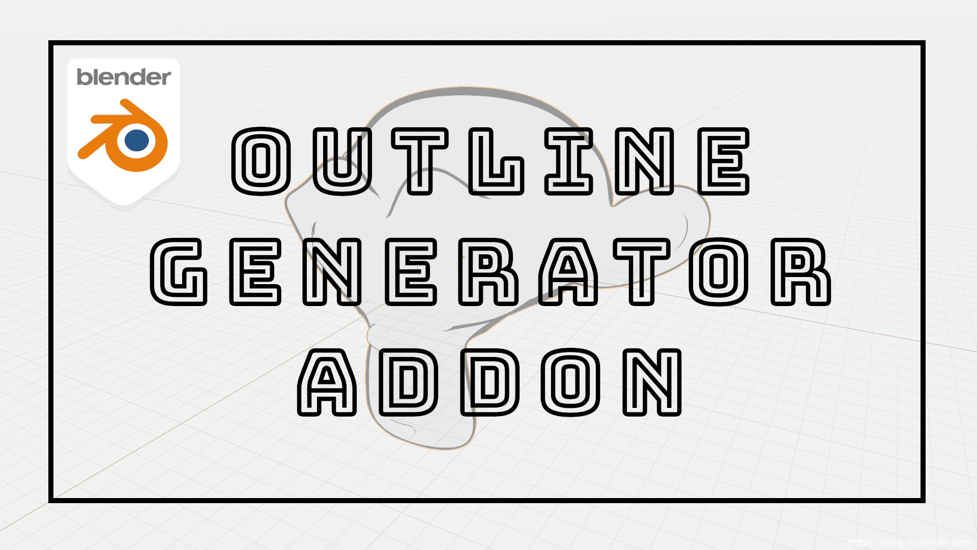 Outline Generator V1.0 [Blender Addon] Blender边框轮廓线描生成插件